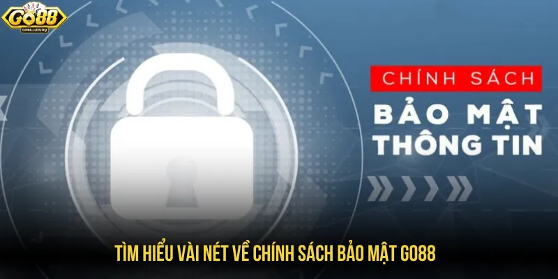 Chính sách bảo mật giúp mọi hoạt động đều minh bạch