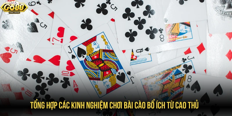 Tổng hợp các kinh nghiệm chơi bài cào bổ ích từ cao thủ